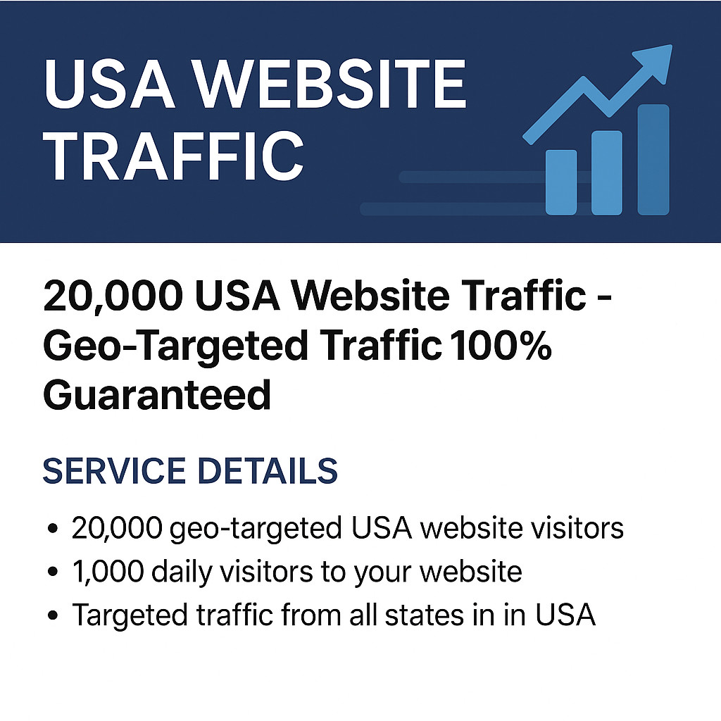 20000 USA Website Traffic – Targeted Visitors – 1,000 Per Day – Fast Delivery